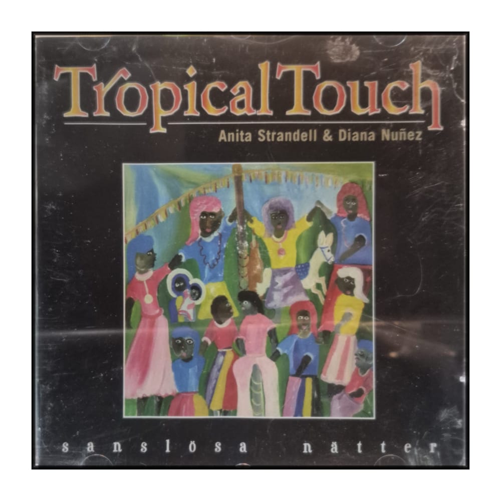 Anita Strandell & Diana Nuñez: Tropical Touch Sanslösa Nätter