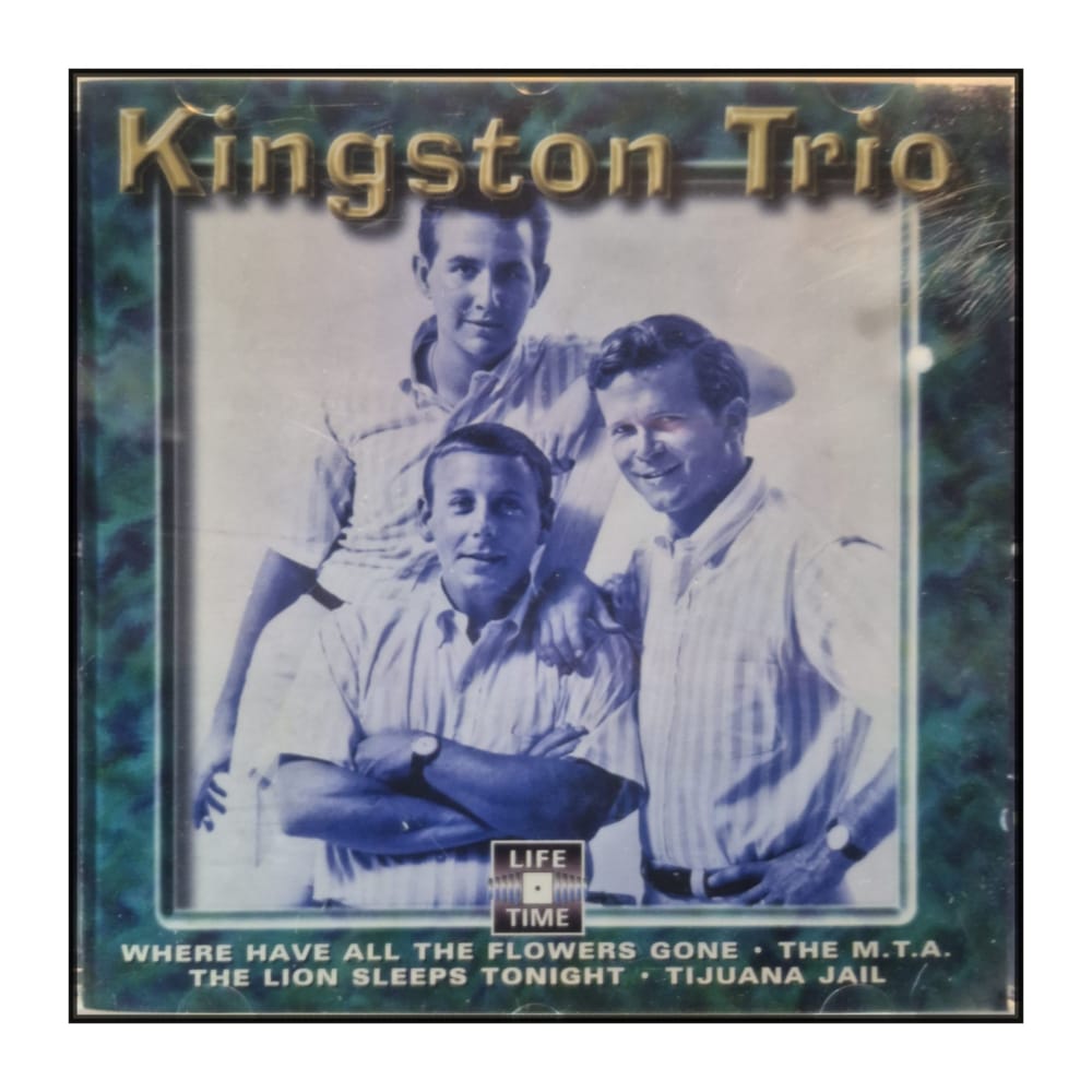 Kingston Trio: Where Have All The Flowers Gone