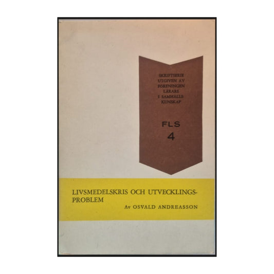 Osvald Andreasson: Livsmedelskris Och Utvecklingsproblem