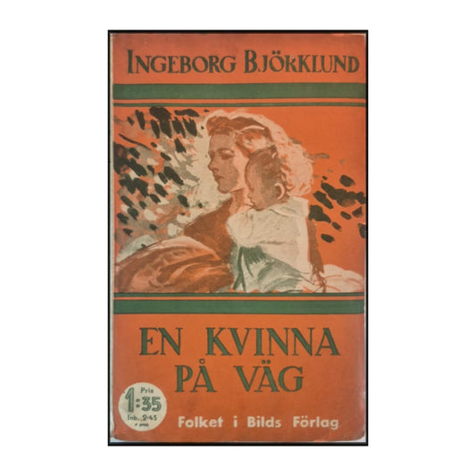 Ingeborg Björklund: En Kvinna På Väg