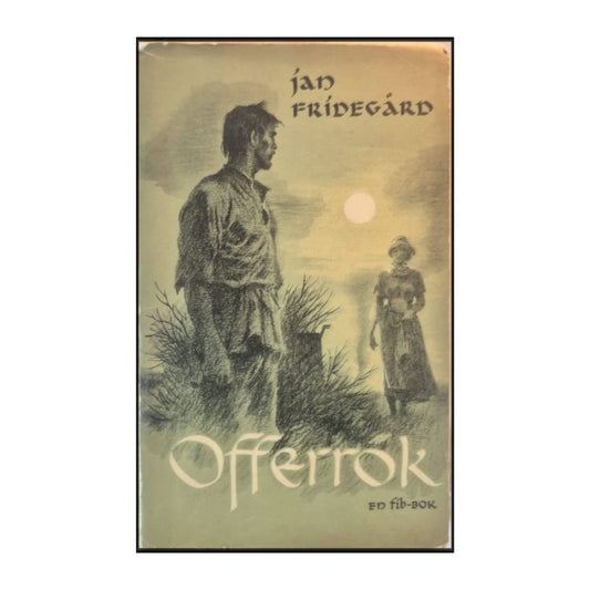 Jan Fridegård: Offerök