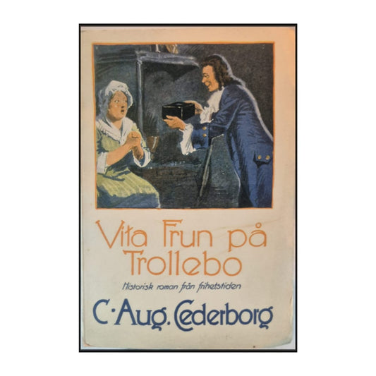 Carl August Cederborg: Vita Frun På Trollebo