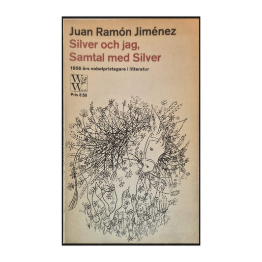 Juan Ramón Jiménez: Silver Och Jag Samtal Med Silver