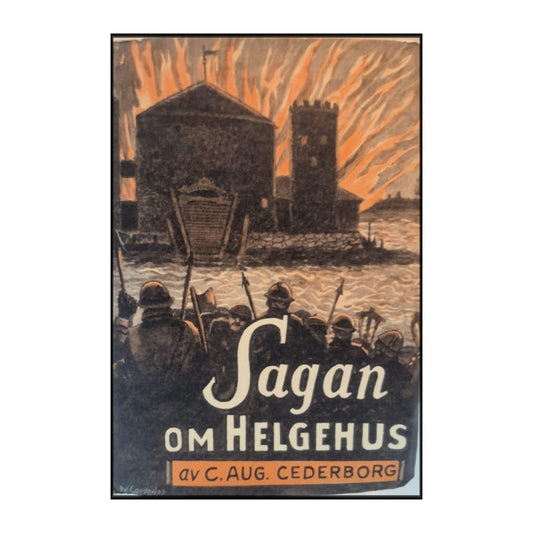 Carl August Cederborg: Sagan Om Helgehus
