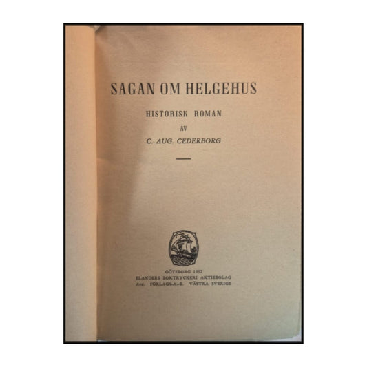 Carl August Cederborg: Sagan Om Helgehus