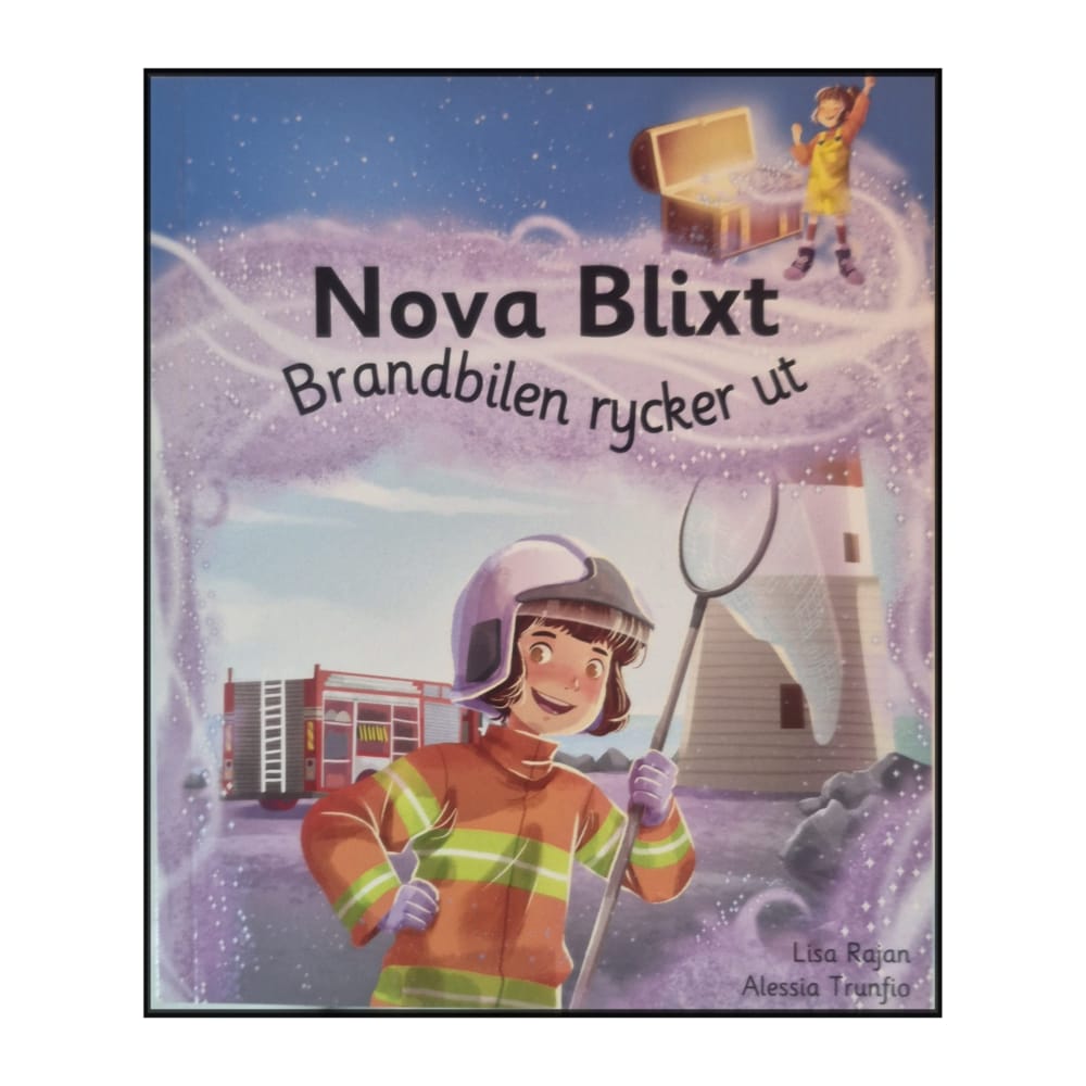 Lisa Rajan & Alessia Trunfio: Nova Blixt - Brandbilen Rycker Ut