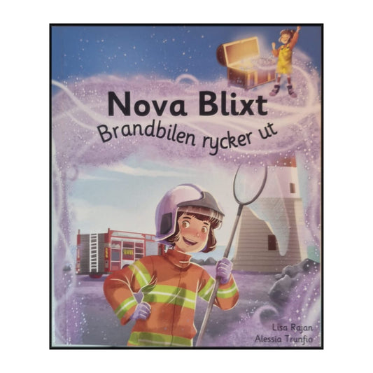 Lisa Rajan & Alessia Trunfio: Nova Blixt - Brandbilen Rycker Ut