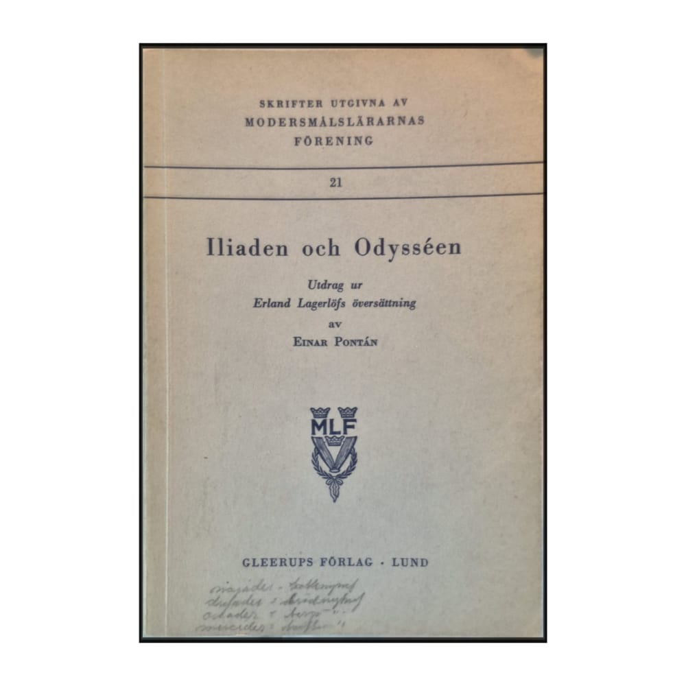 Erland Lagerlöf & Einar Pontán: Iliaden Och Odysséen