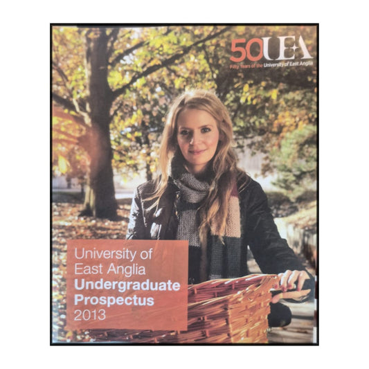 University Of East Anglia: Undergraduate Prospectus 2013