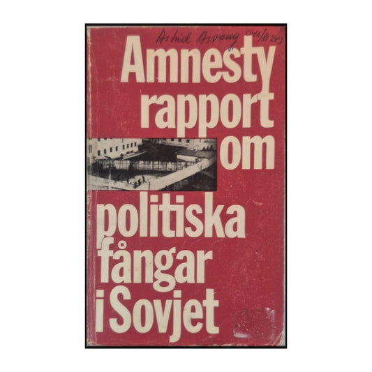 Amnesty International: Amnesty Rapport Om Politiska Fångar I Sovjet