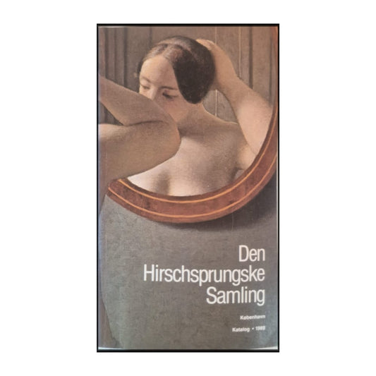 Den Hirschsprungske Samling: Katalog 1989