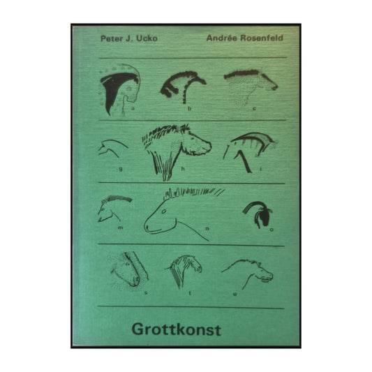 Peter J. Ucko & Andrée Rosenfeld: Grottkonst
