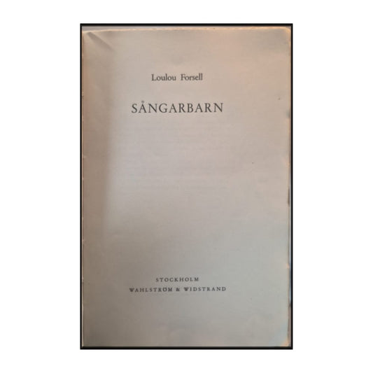 Loulou Forsell: Sångarbarn