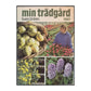 Sven Gréen: Min Trädgård 1987
