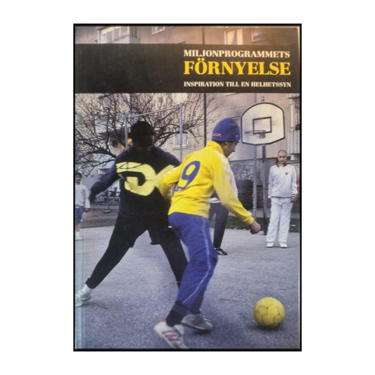 Miljonprogrammets Förnyelse: Inspiration Till En Helhetssyn