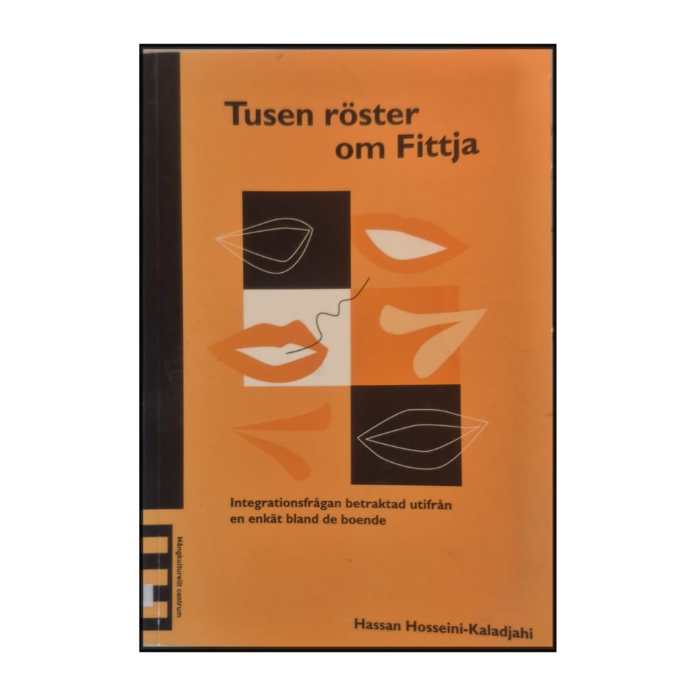 Hassan Hosseini-Kaladjahi: Tusen Röster Om Fittja