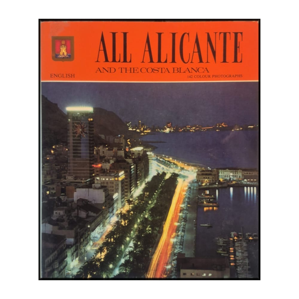 Escudo de Oro: All Alicante and the Costa Blanca