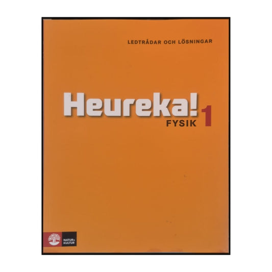 Heureka! Fysik 1: Ledtrådar Och Lösningar