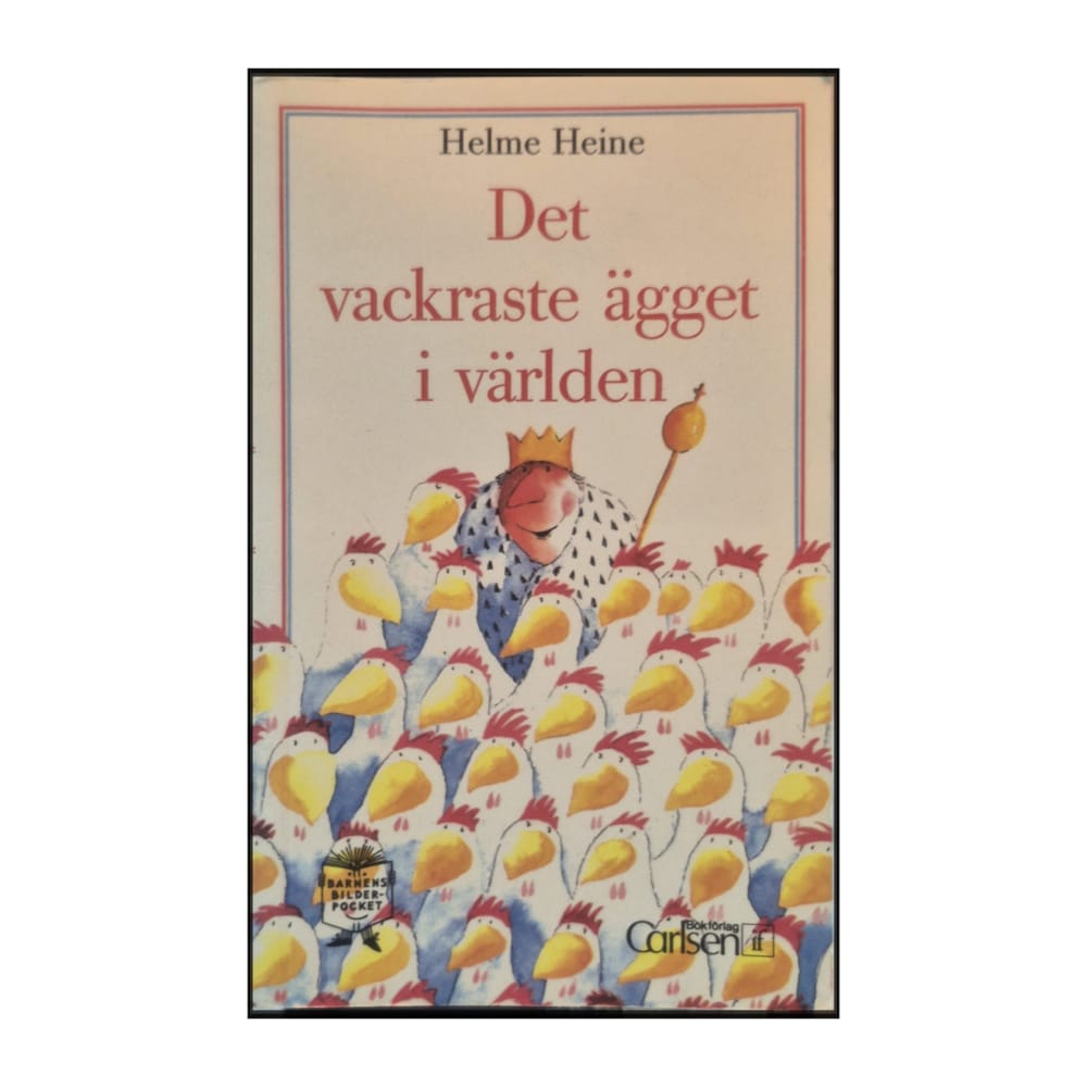 Helme Heine: Det Vackraste Ägget I Världen