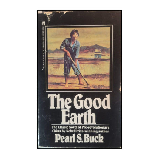 Pearl S. Buck: The Good Earth