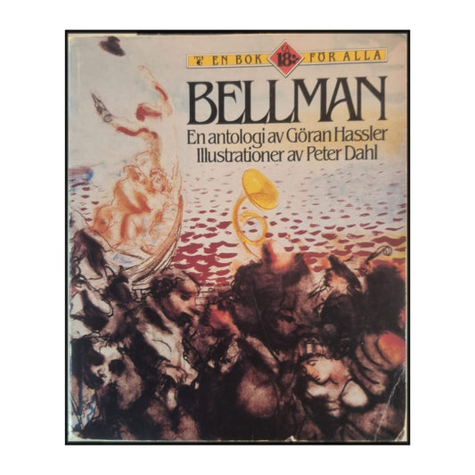 Carl Michael Bellman: Bellman: En Antologi Av Göran Hassler