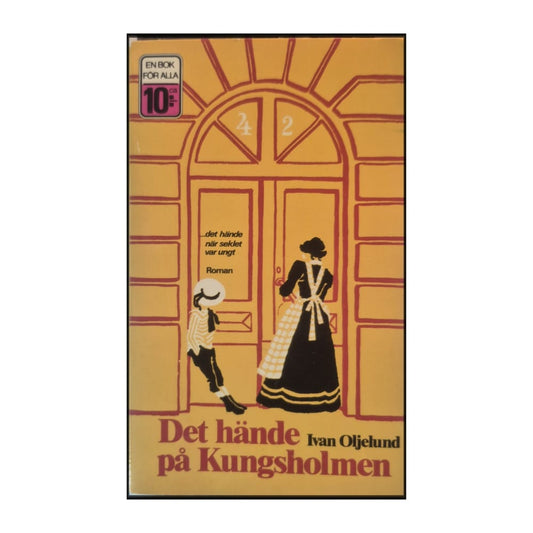 Ivan Oljelund: Det Hände På Kungsholmen