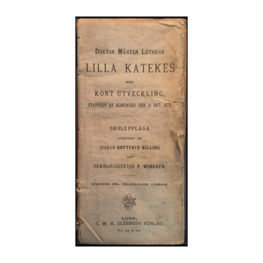 Dr. Mårten Luthers Lilla Katekes Med Kort Utveckling