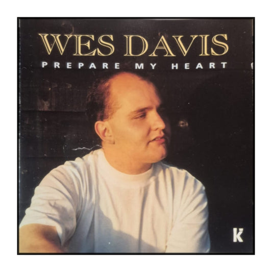 Wes Davis: Prepare My Heart