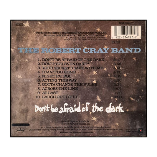 The Robert Cray Band: Don'T Be Afraid Of The Dark