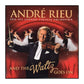 André Rieu: And The Waltz Goes On