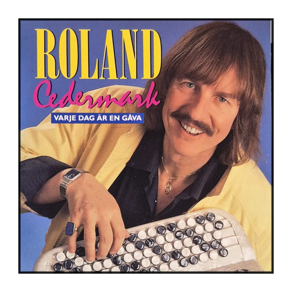 Roland Cedermark: Varje Dag Är En Gåva