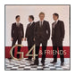 G4: G4 & Friends