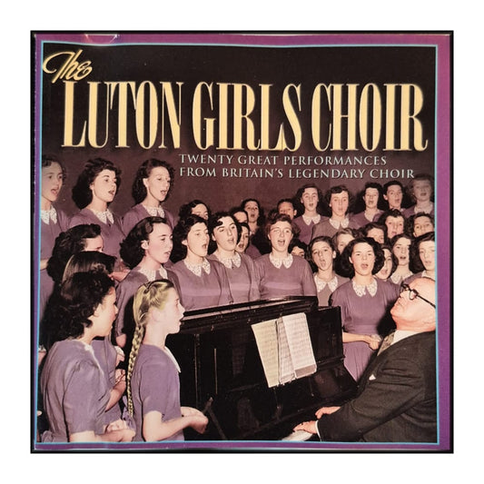 The Luton Girls Choir: Twenty Great Performances