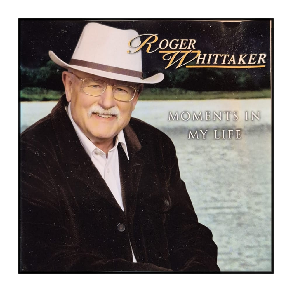Roger Whittaker: Moments In My Life