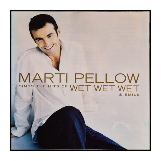 Marti Pellow: Sings The Hits Of Wet Wet Wet & Smile