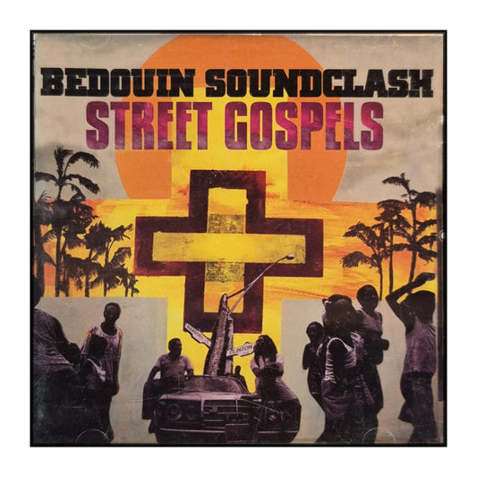 Bedouin Soundclash: Street Gospels