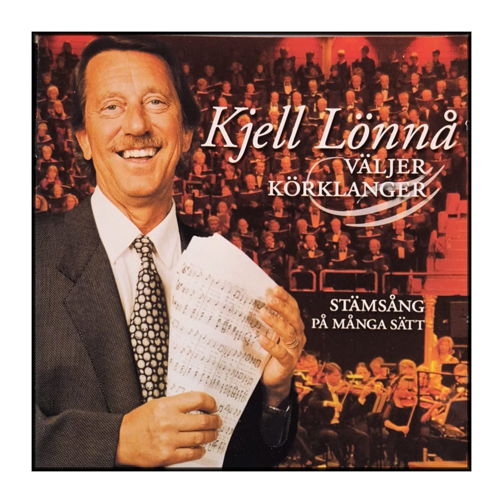 Kjell Lönnå: Väljer Körklanger