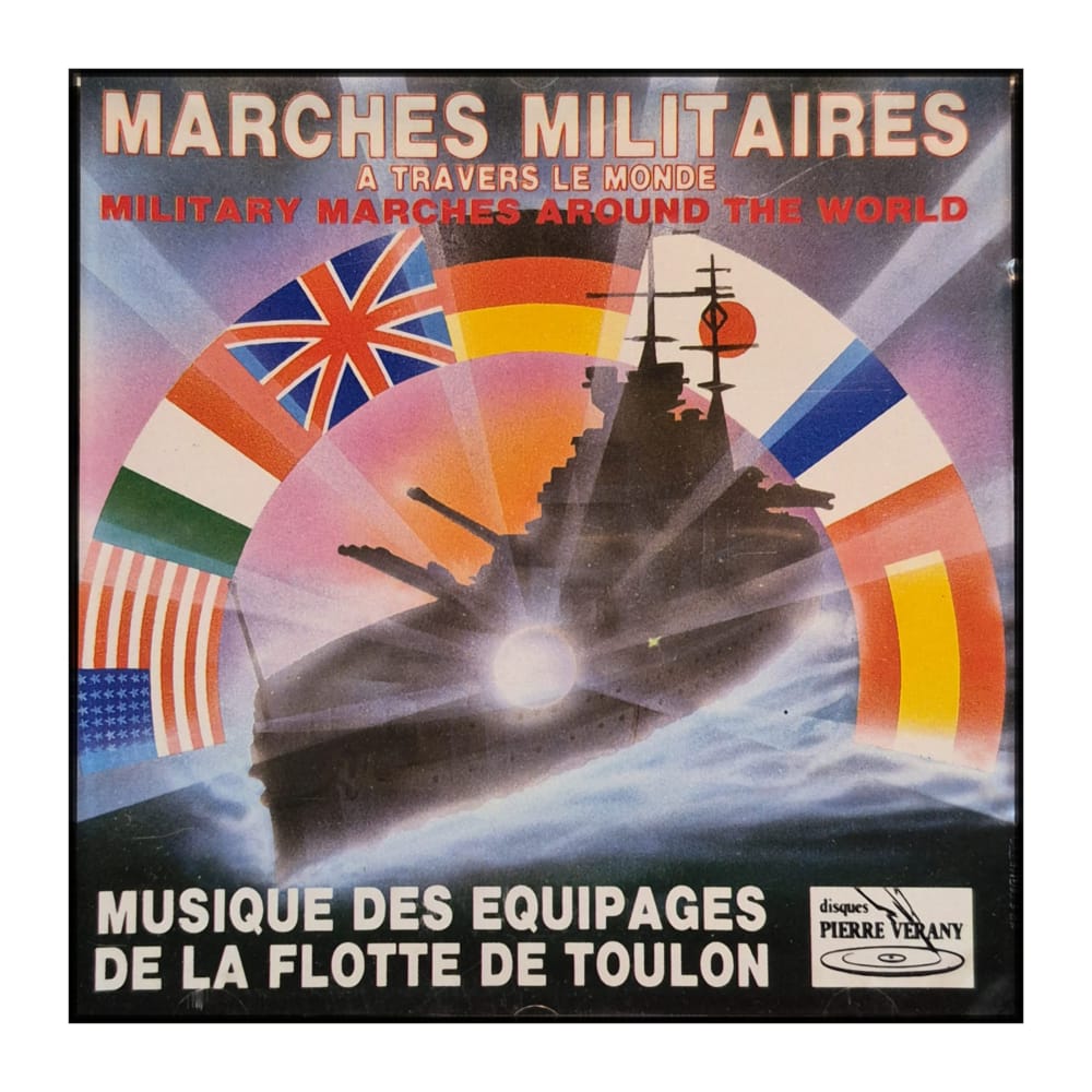 Musique Des Equipages De La Flotte De Toulon: Marches Militaires A Travers Le Monde