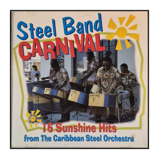 The Caribbean Steel Orchestra: Steel Band Carnival: 16 Sunshine Hits