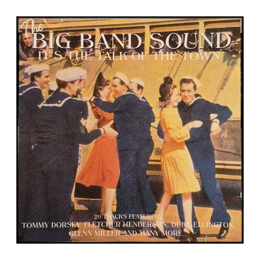 The Big Band Sound: It'S The Talk Of The Town
