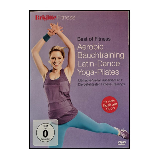 Brigitte Fitness: Best Of Fitness: Aerobic Bauchtraining Latin-Dance Yoga-Pilates