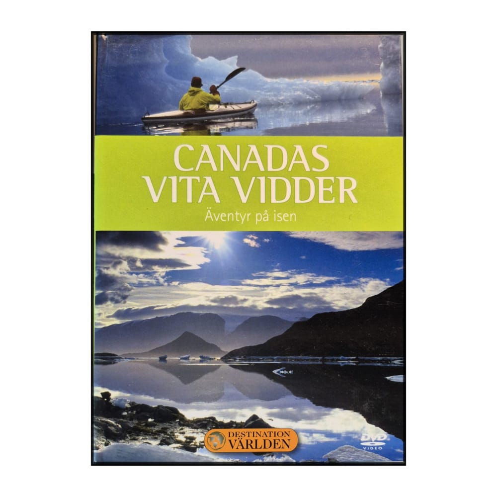 Destination Världen 31: Canadas Vita Vidder – Äventyr På Isen