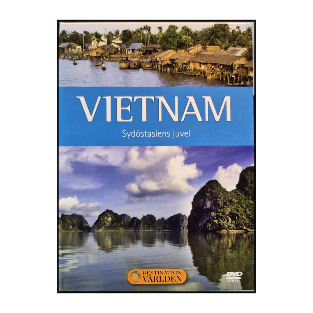 Destination Världen 10: Vietnam – Sydostasiens Juvel