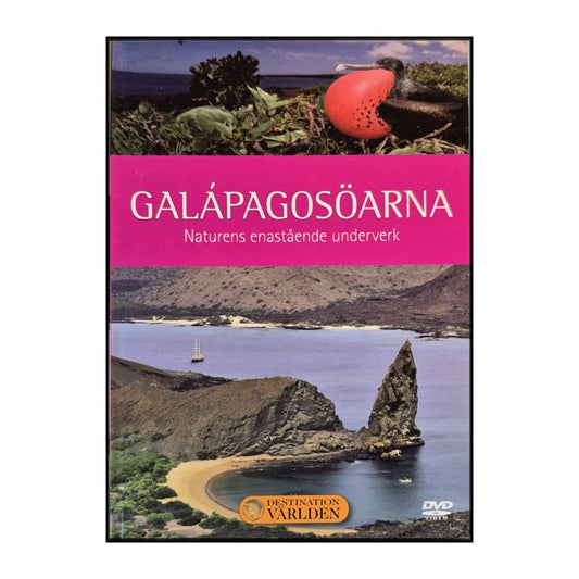 Destination Världen 08: Galápagosöarna – Naturens Enastående Underverk