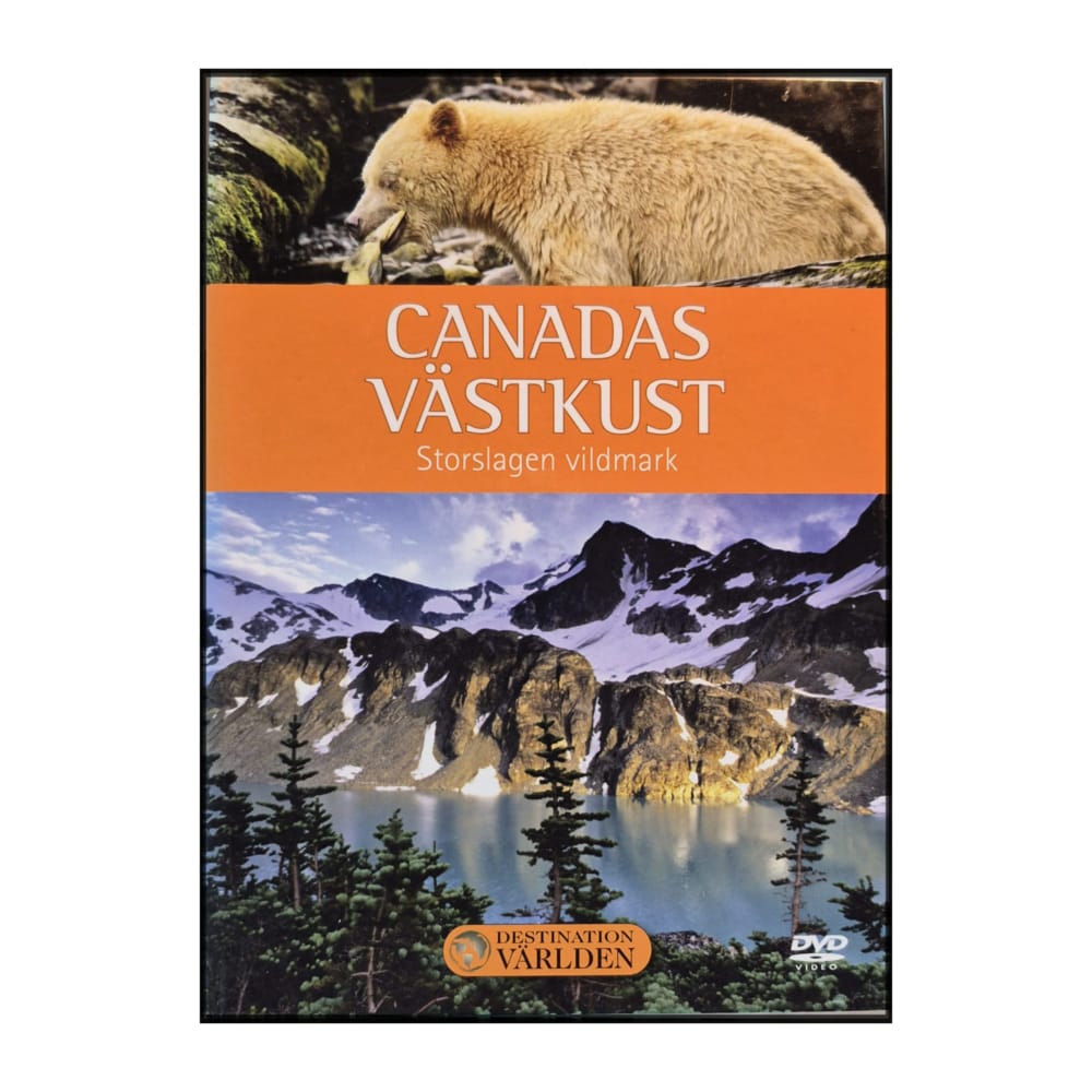 Destination Världen 07: Canadas Västkust – Storslagen Vildmark