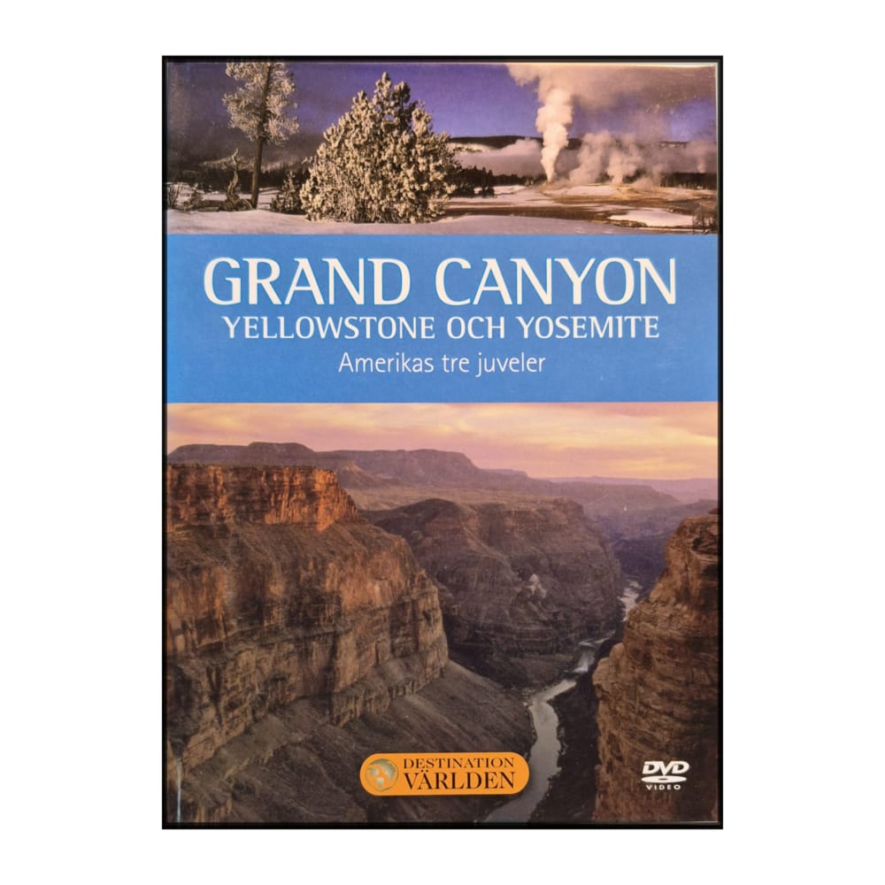 Destination Världen 05: Grand Canyon, Yellowstone Och Yosemite – Amerikas Tre Juveler