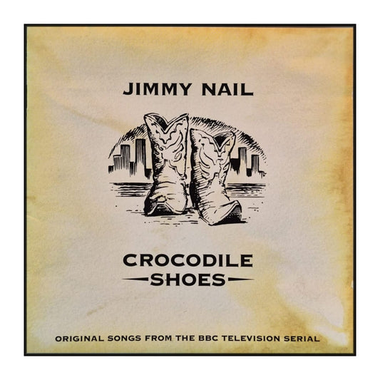 Jimmy Nail: Crocodile Shoes