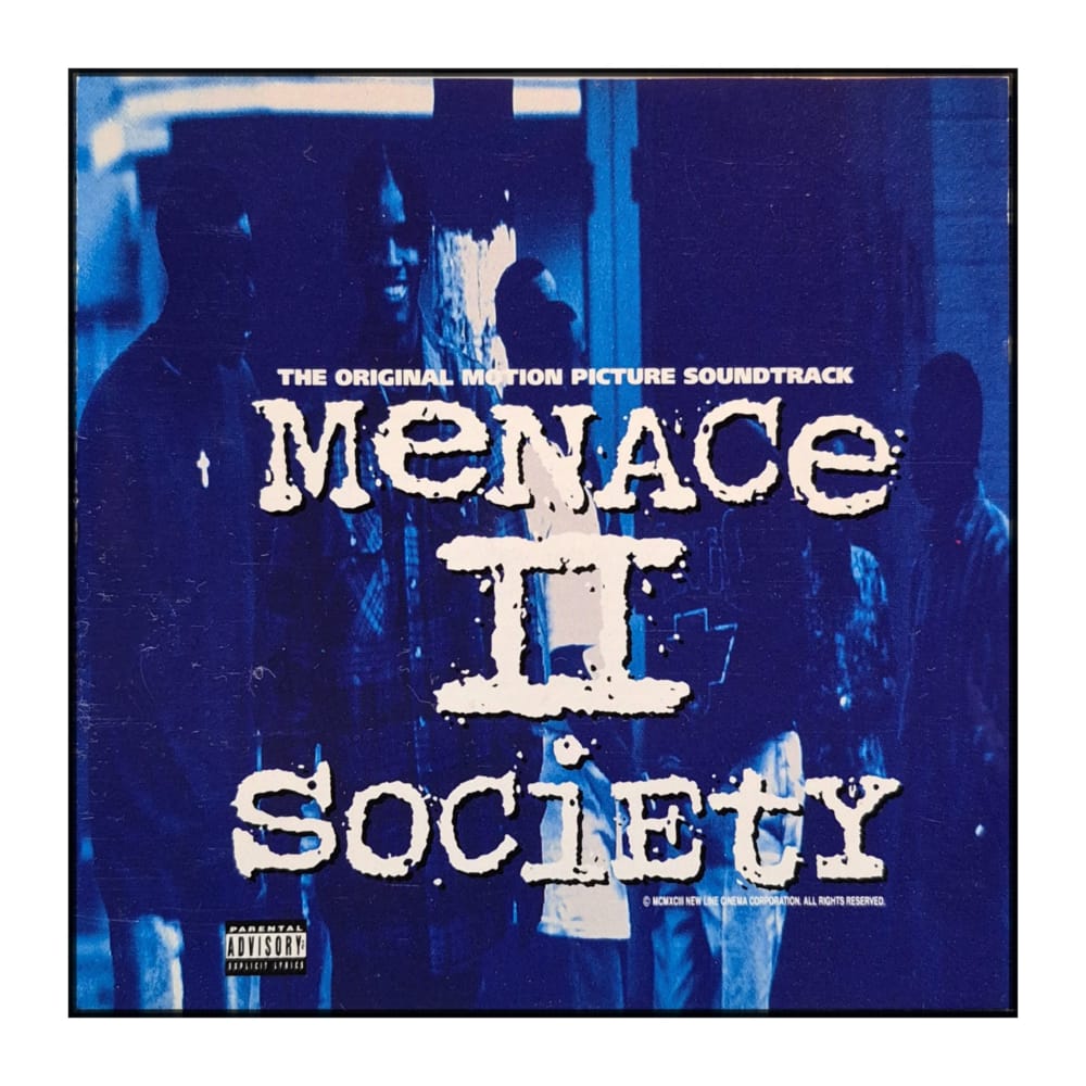 Menace Ii Society: The Original Motion Picture Soundtrack