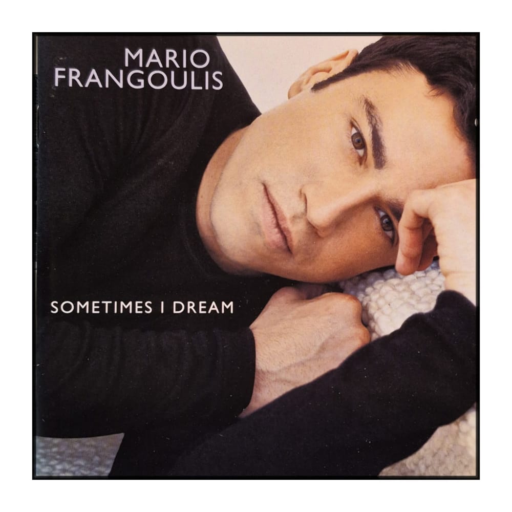 Mario Frangoulis: Sometimes I Dream