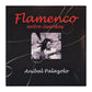 Aníbal Palazolo: Flamenco Entre Cuerdas